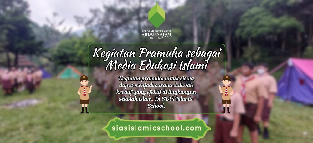 Kegiatan Pramuka sebagai Media Edukasi Islami